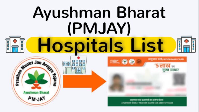 Ayushman Bharat Hospitals List 2023 |List of Hospitals Under Ayushman Bharat